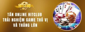 Tấn Online Hitclub